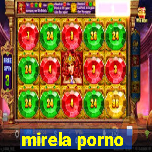 mirela porno